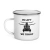 Emaille-Tasse „In Lift We Trust“ | CH-47